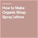 How to Make Organic Wasp Spray