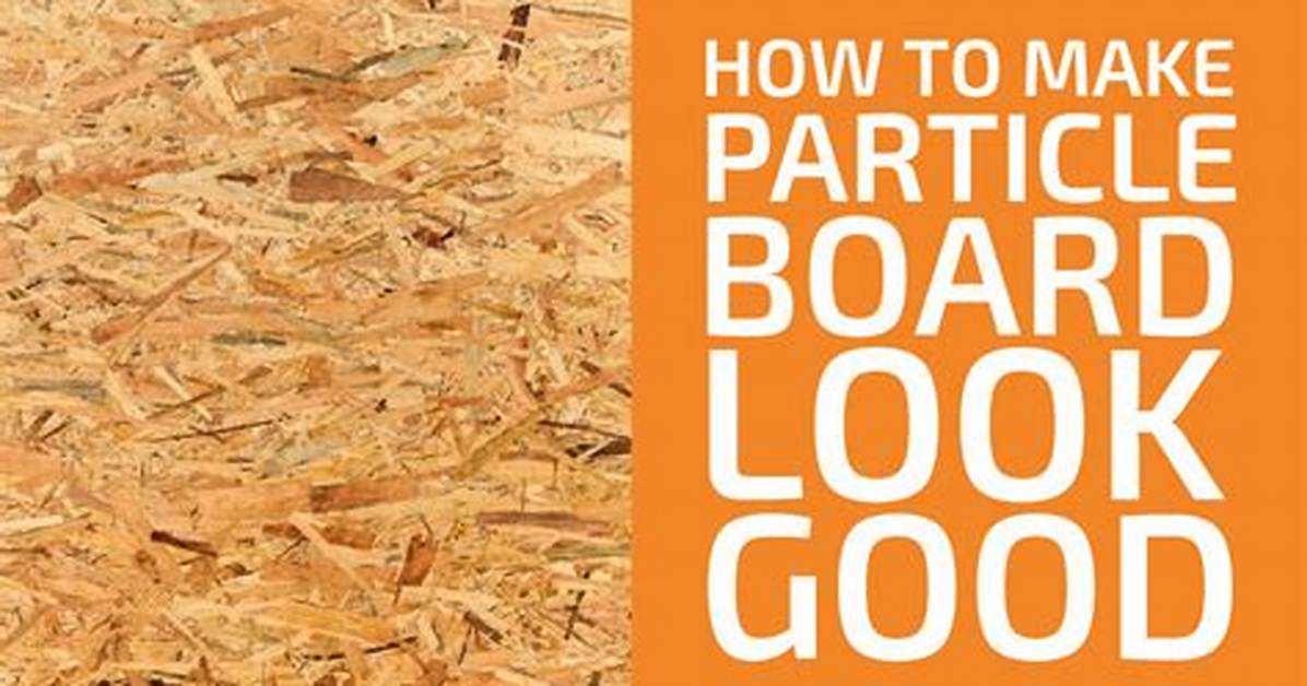 How to Make Particle Board