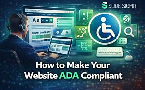 How to Make Your Website Ada Compliant: a Comprehensive Guide