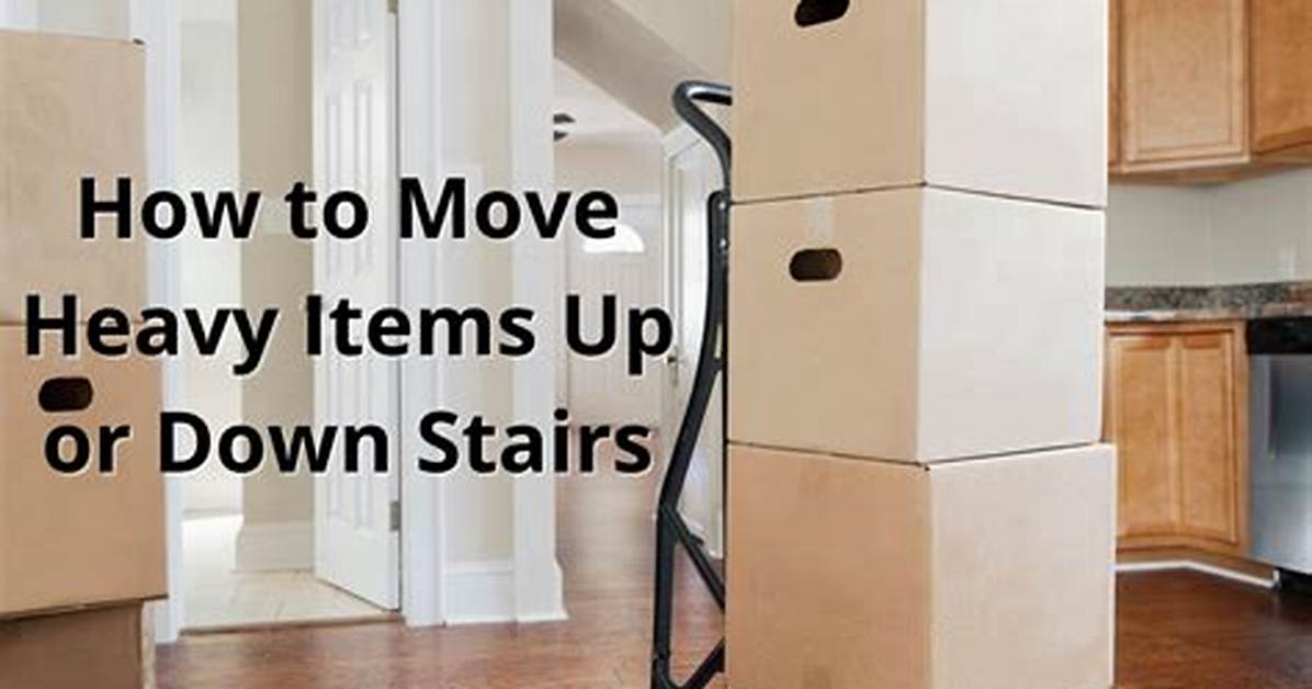 How to Move Heavy