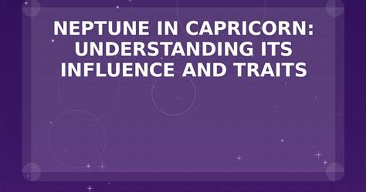 【How-To】Neptune in Capricorn - Howto. Org