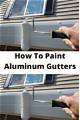 How to Paint Aluminum Gutter to Look Like Copper Patina