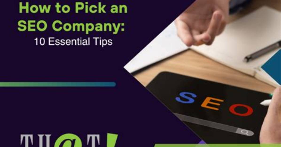 How to Pick an Seo Company: a Comprehensive Guide to Choosing the Right Partner