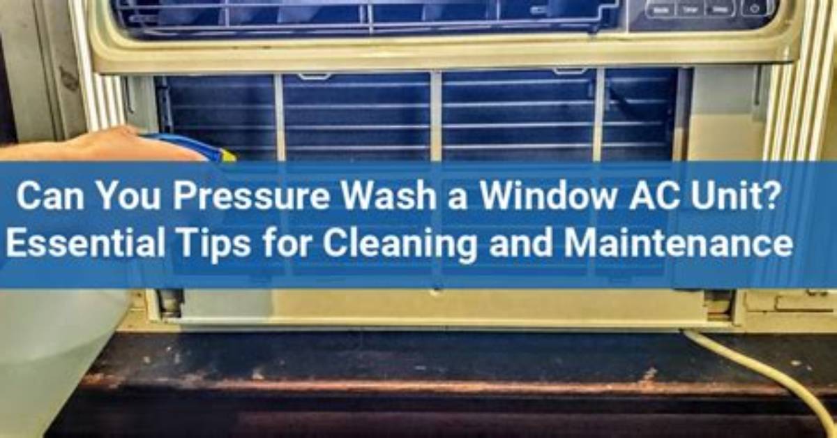 How to Pressure Wash Clean Window Unit Air