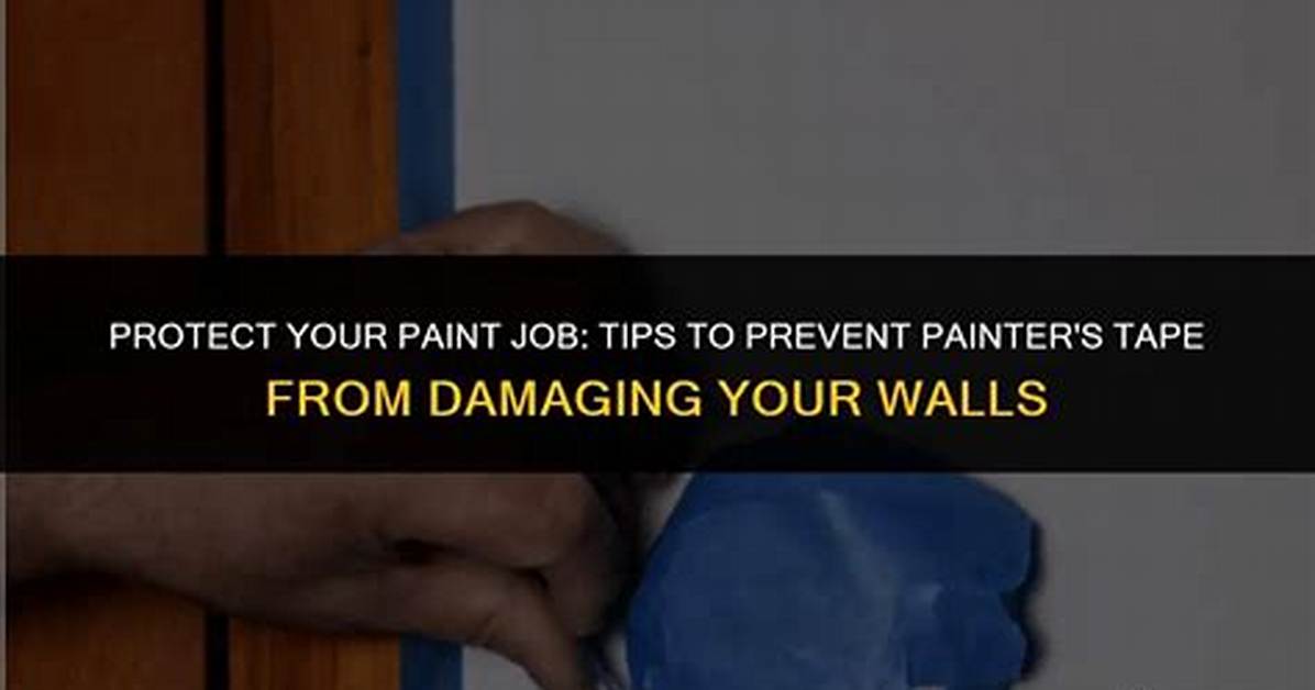 How to Prevent Painter S Tape From