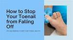 How to Prevent Toenail from Falling off?
