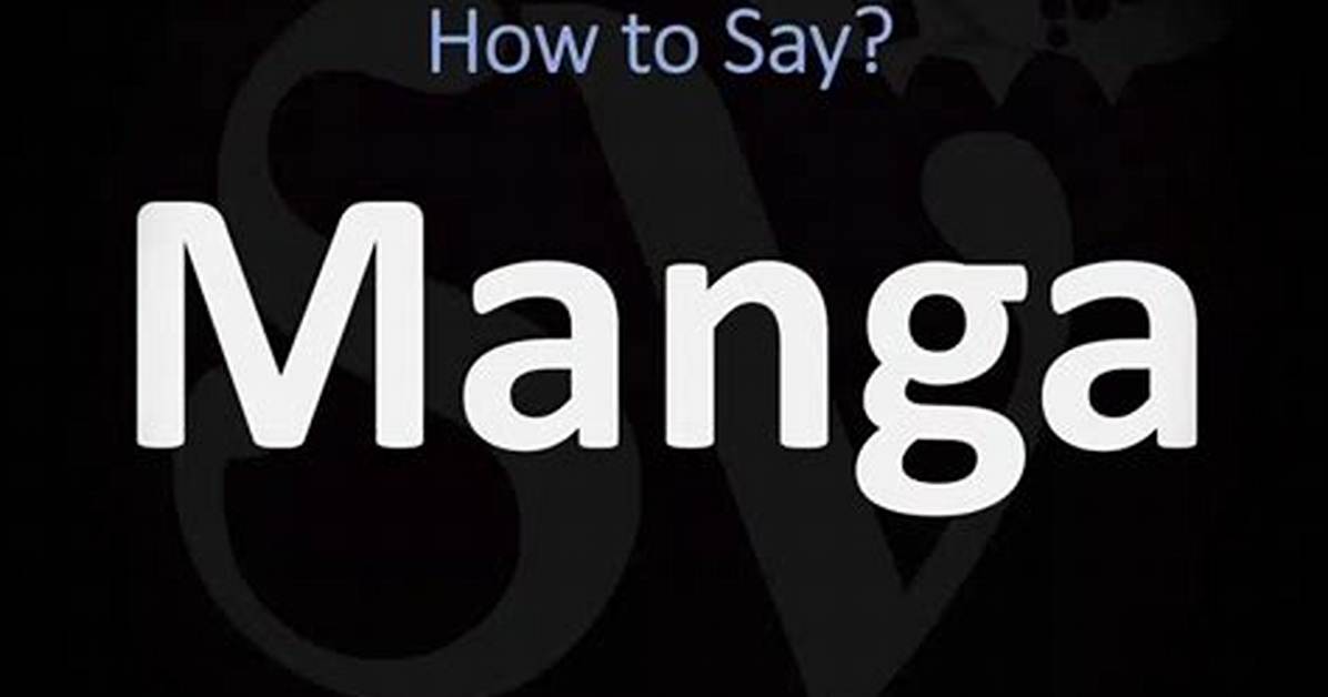 How to Pronounce Manga Names - Japanese Manga Pronunciation Guide