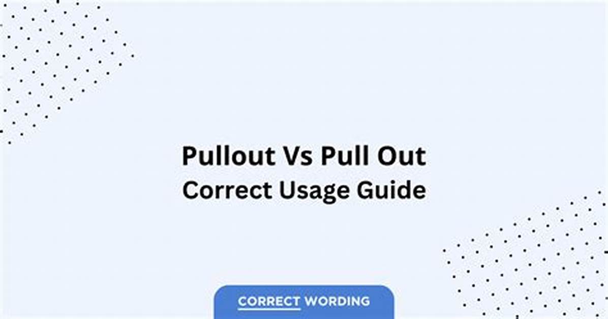 How to Pull Out