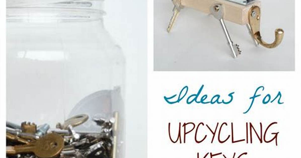 How to Recycle Old Keys