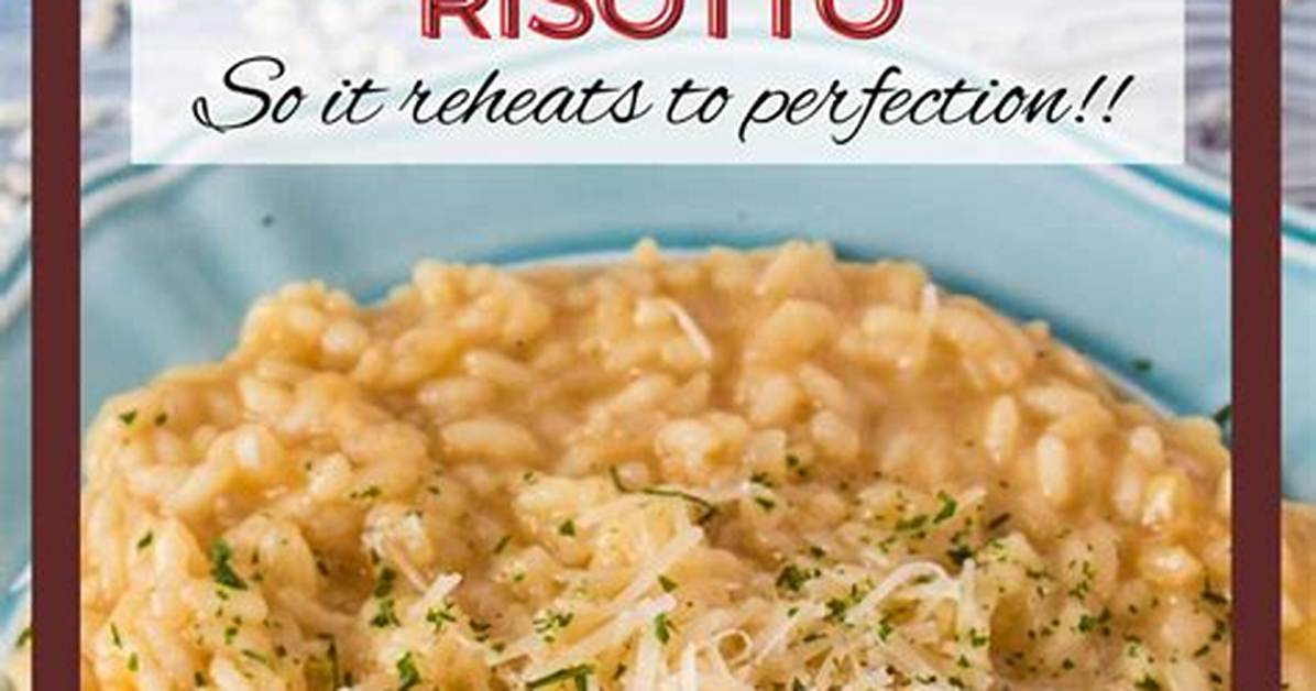 How to Reheat Risotto?