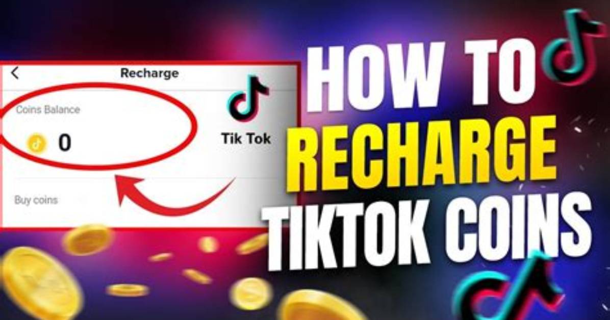 How to Reload Coins for Tiktok: a Comprehensive Guide