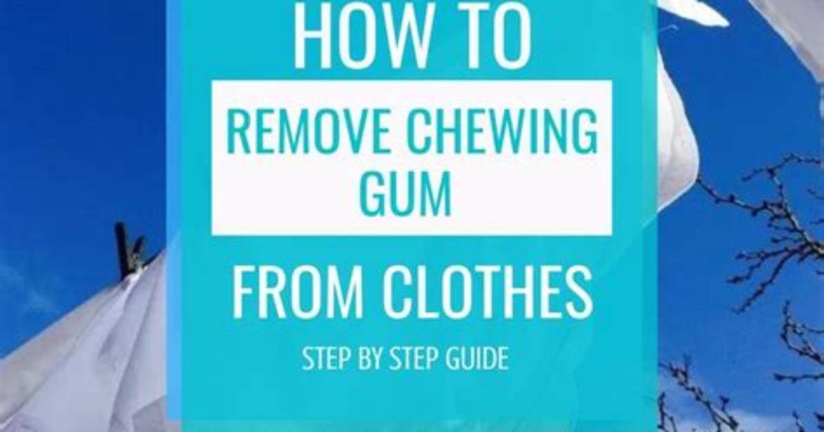 How to Remove Chewing Gum