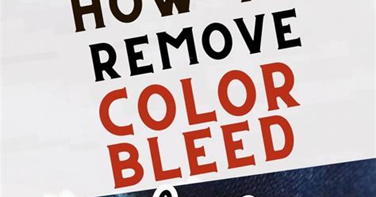 How to Remove Color That Bled
