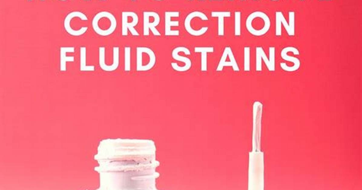 How to Remove Correction Fluid