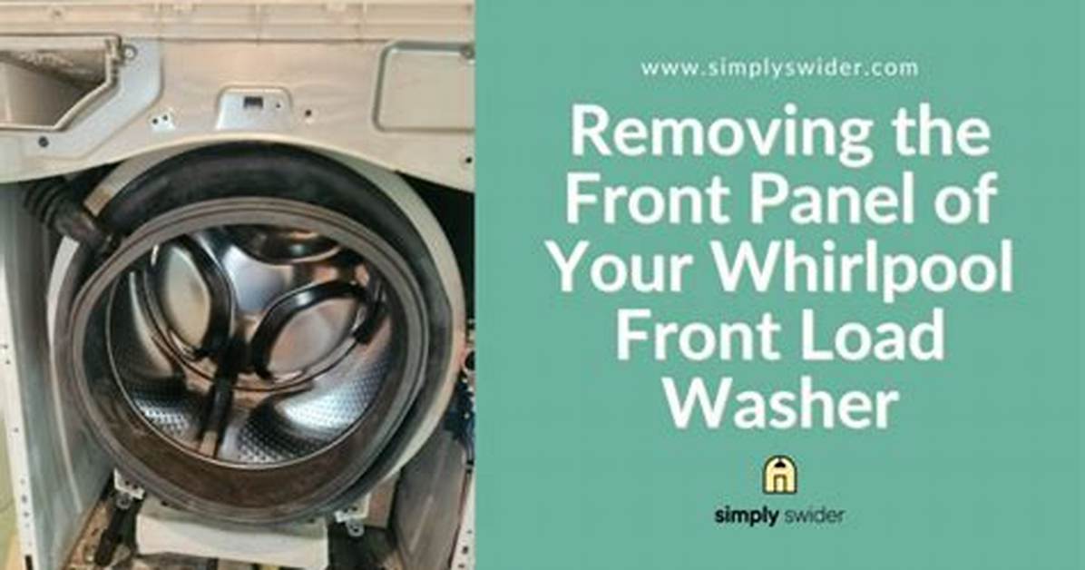 How to Remove Front of Whirlpool Thin Twin