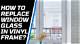 How to Remove Glass from a Vinyl Window Frame