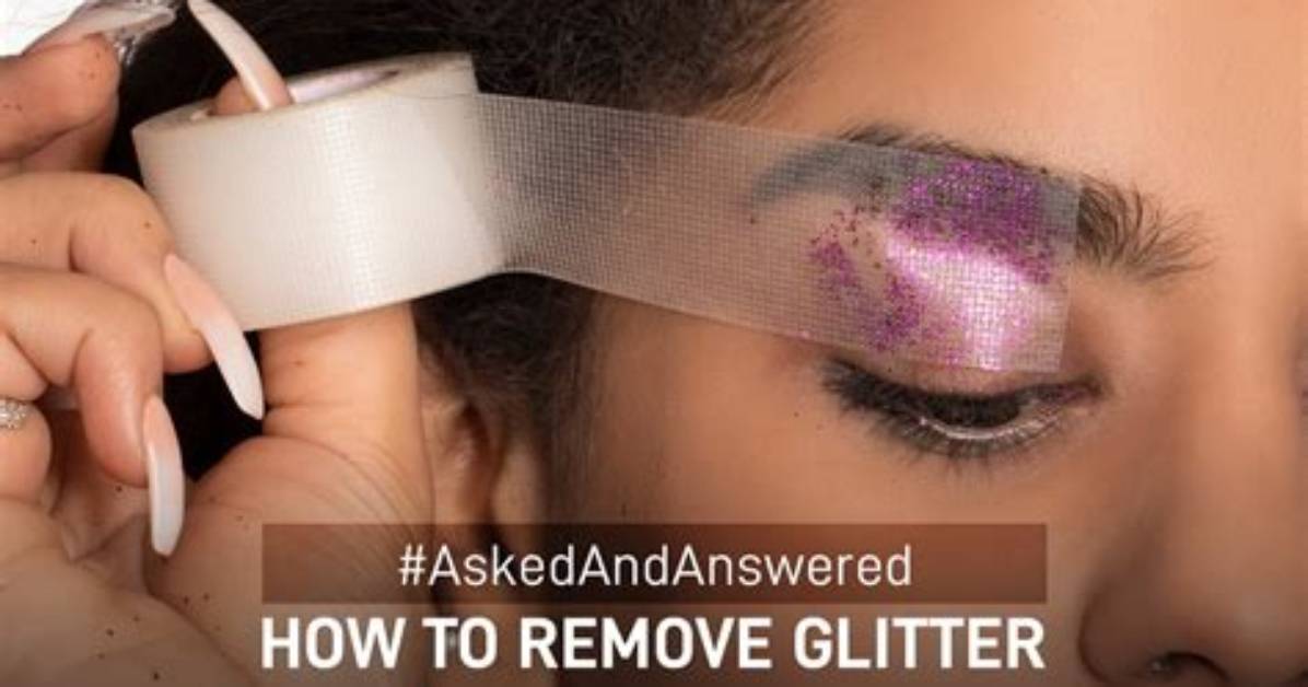 How to Remove Glitter from A