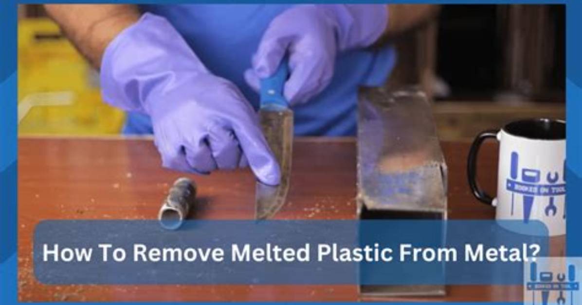 How to Remove Melted