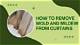 How to Remove Mold from Curtains