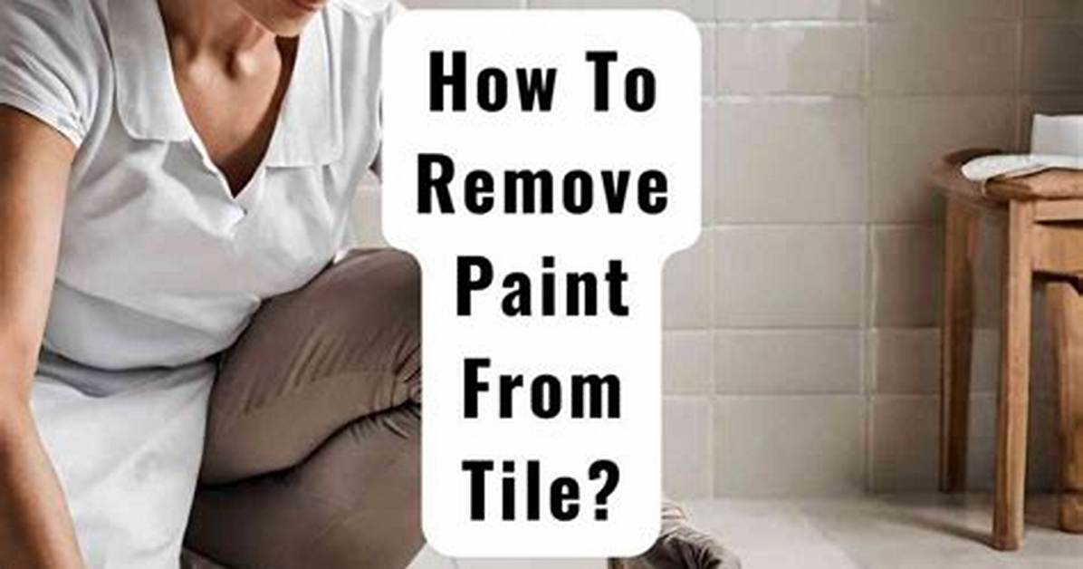 How to Remove Paint from Tile