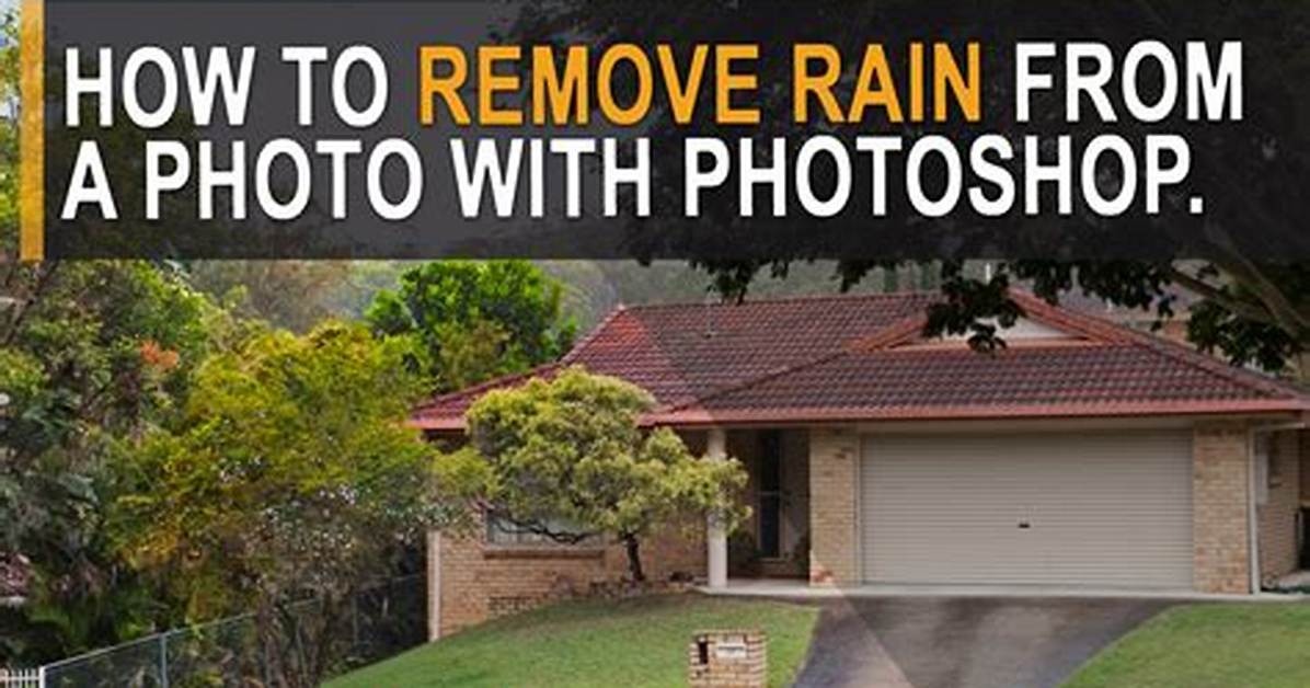 How to Remove Rain