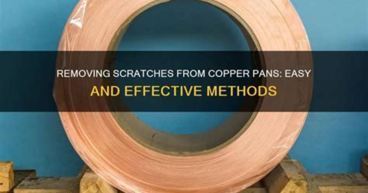 How to Remove Scratches from Copper