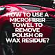 How to Remove Spilled Wax from Microfiber Fabric