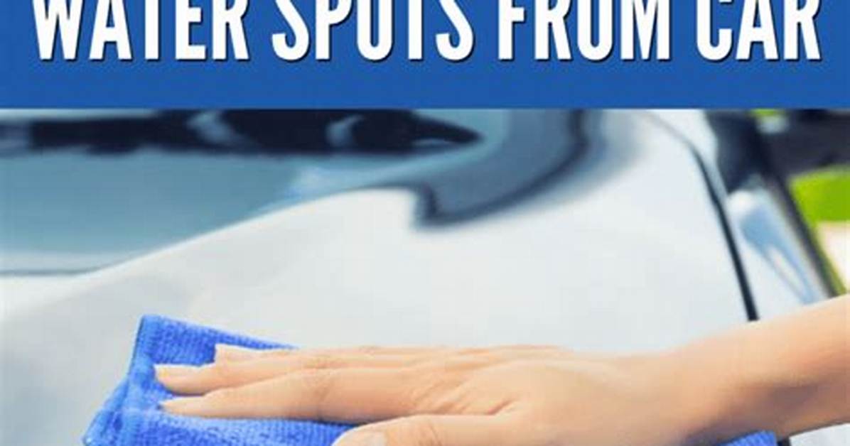 How to Remove Water Spots From