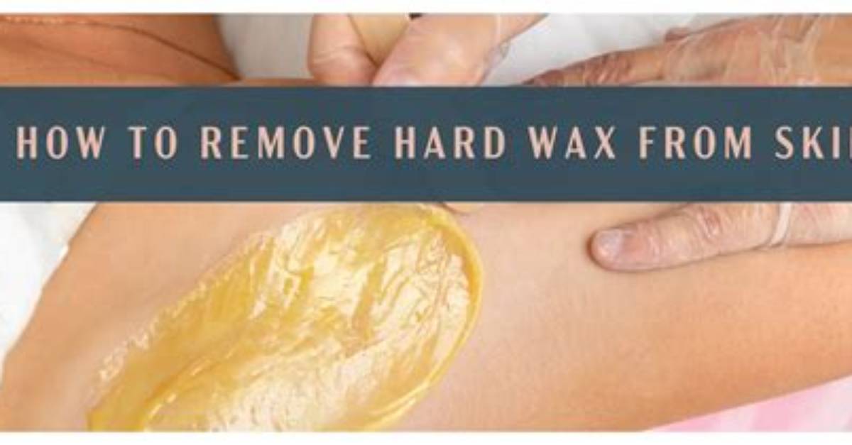 How to Remove Wax from Hard