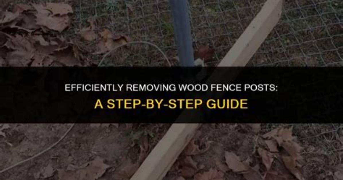 How to Remove Wood Fence