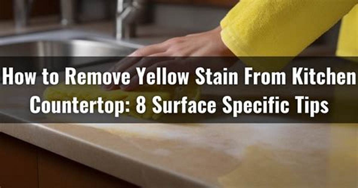 How to Remove Yellow Stains from Kitchen