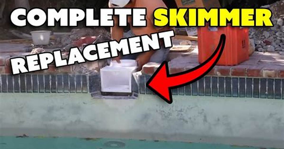 How to Repair a Pool Skimmer