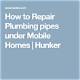 How to Repair Plumbing Pipes Under Mobile Homes