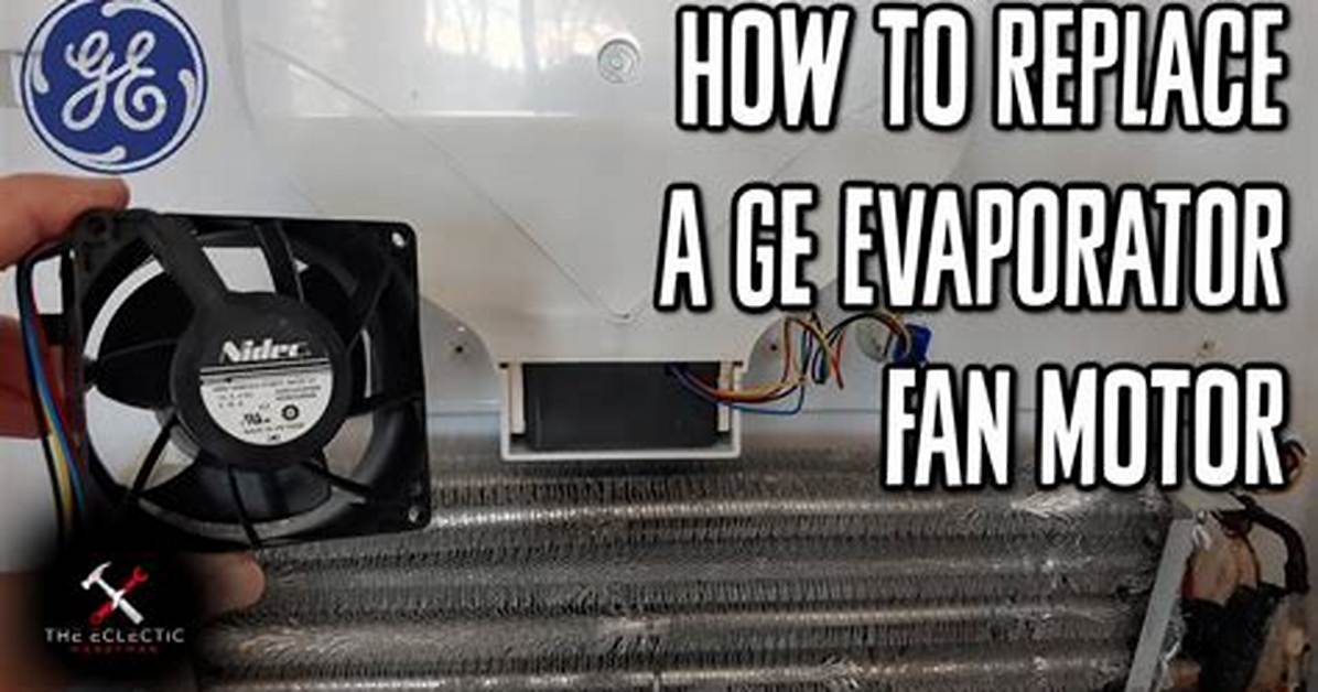 How to Replace the Evaporator Fan on a Kitchenaid