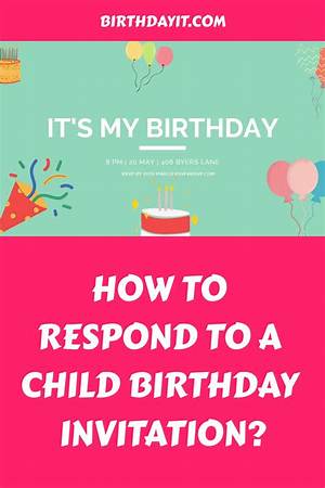 How to Respond to a Birthday Invite: a Complete Guide
