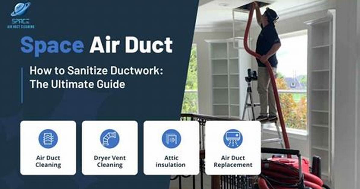 How to Sanitize Ductwork