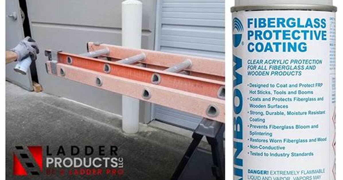 How to Seal a Fiberglass Ladder to Prevent