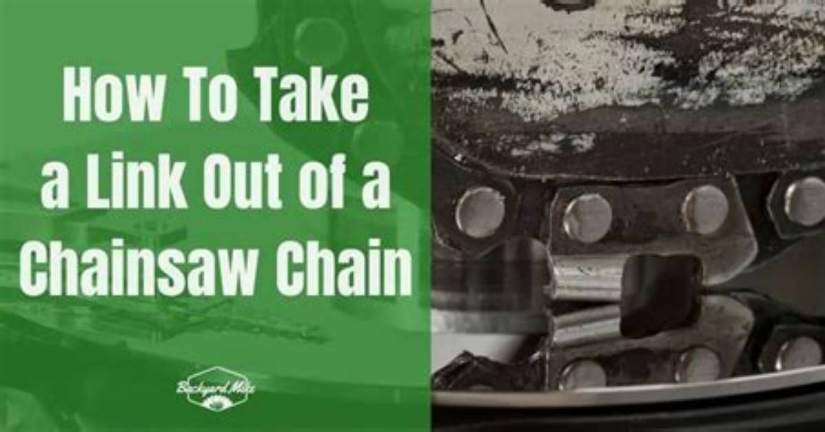 How to Take a Link out of a Chainsaw Blade