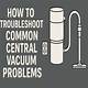 How to Troubleshoot an Airvac Central Vacuum