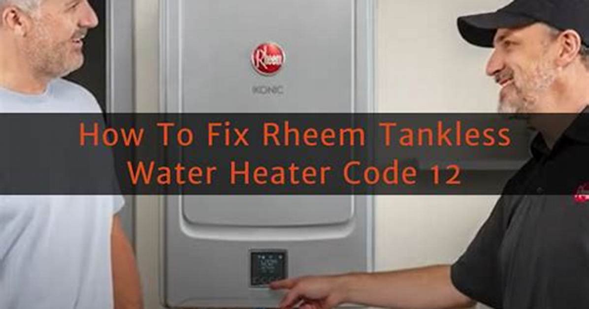 How to Troubleshoot Rheem Tankless Water Heater