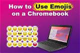 How to Use Emojis on Chrome Os: a Comprehensive Guide