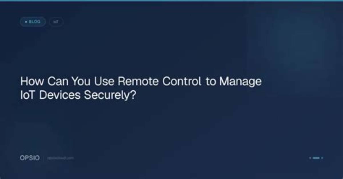 How to Use Remote Manage Iot over Internet on Mac: a Comprehensive Guide
