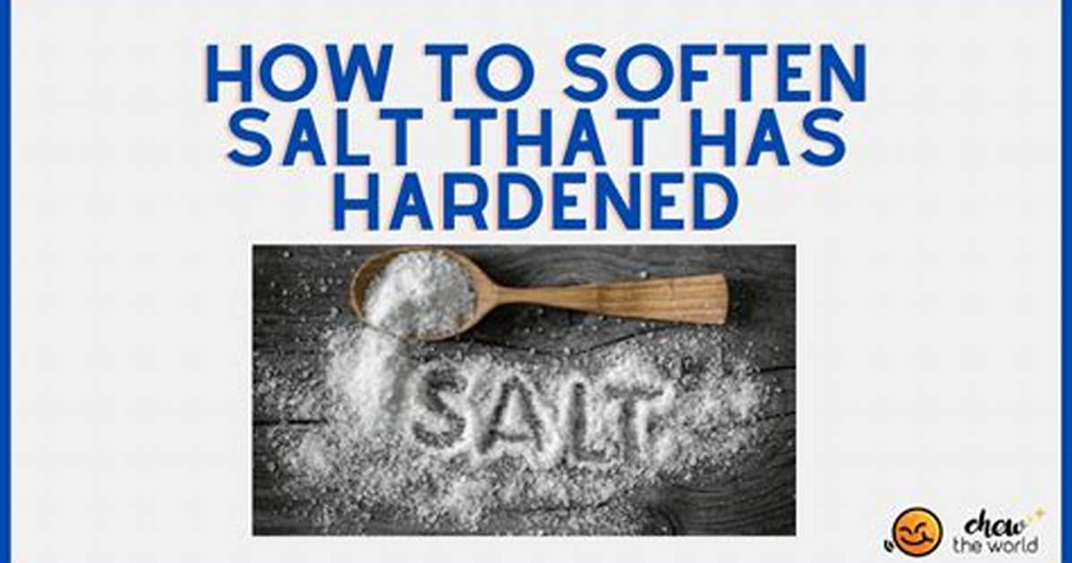 How to Use Salt to Soften