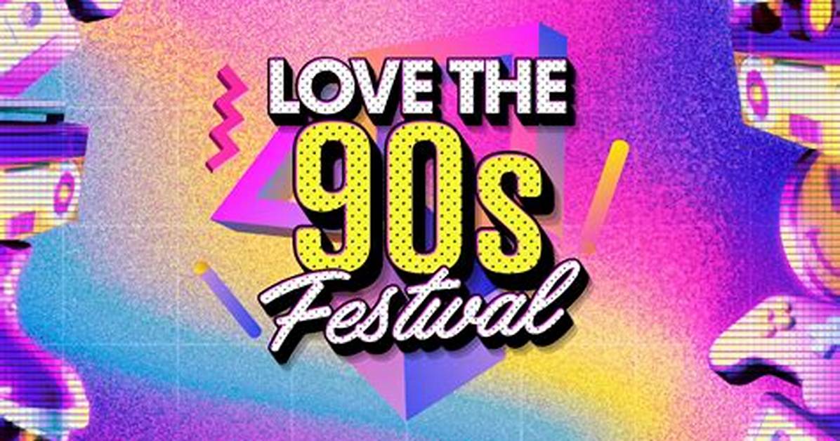 I Love the 90S Concert: a Nostalgic Trip Down Memory Lane