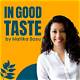 In Good Taste: Exploring the Art of Elegance and Refinement