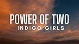 Indigo Girls’s Power of Two Lyrics
