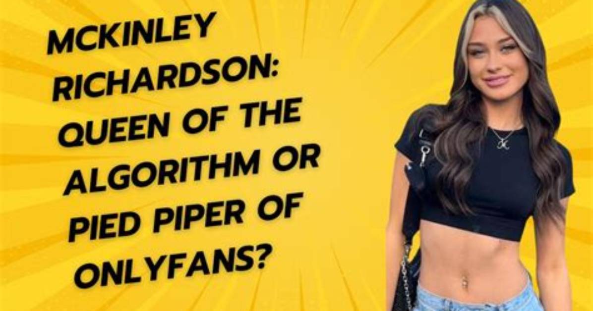 Inside the Mckinely Richardson Leaks A