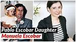 Insight into Pablo Escobar's Daughter