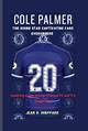 Inspiring Cole Palmer: the Rising Star of Football