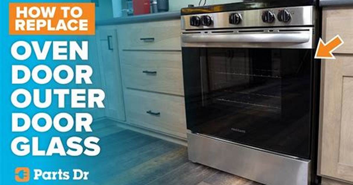 Instructions for Removing Kitchen Aid Oven Door to Replace the Inner Glass
